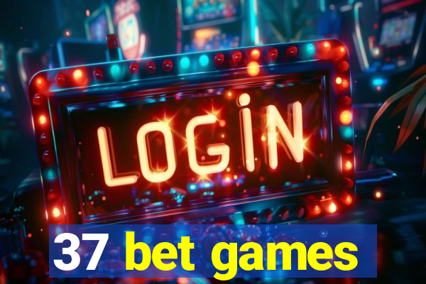 37 bet games